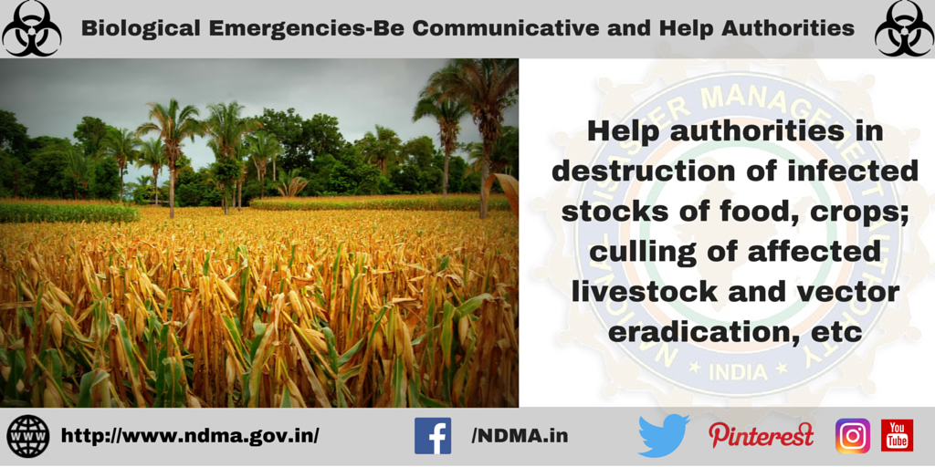 Help authorities in destruction of infected food, crops, culling of affected livestock and vector eradication